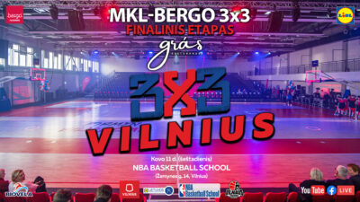 MKL-BERGO 3×3 čempionato finalinis etapas – Vilniuje